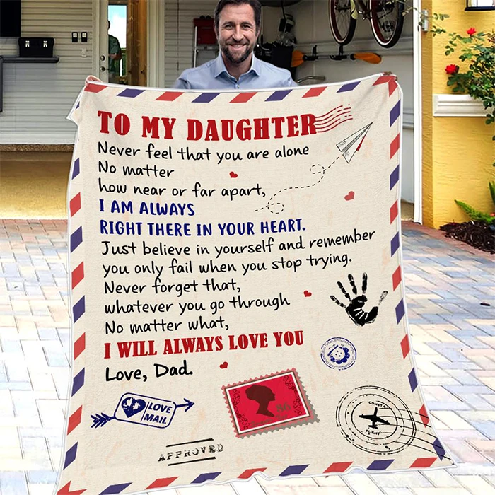 50% OFF Best Gift - Dad To Daughter - I Will Always Love You - Blanket