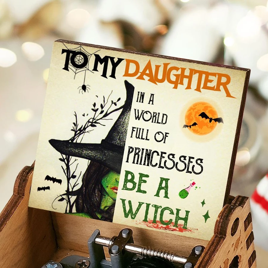 To My Daughter - Be A Witch - Colorful Music Box