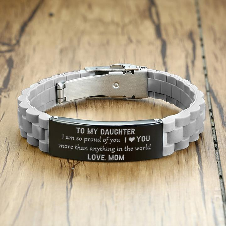 Mom To Daughter - I am so proud of you - Bracelet