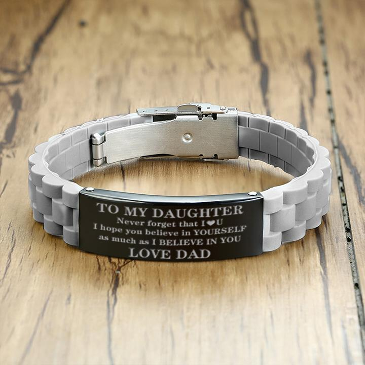 Dad To Daughter - I hope you believe in YOURSELF - Bracelet