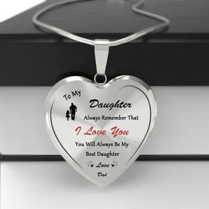 To My Best Daughter (Love Dad) Heart Necklace