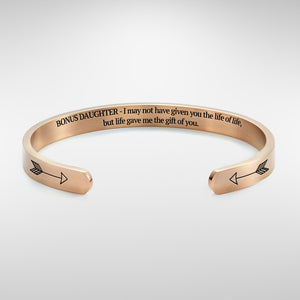 I may not have given you the gift of life but life gave me the gift of you bracelet with rose gold plating