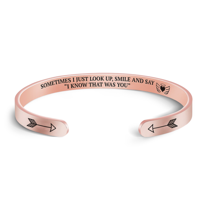 Sometimes I just look up, smile and say I know that was you bracelet with rose gold plating